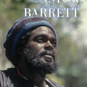 Aston ”Family Man” Barrett – Ein Nachruf
